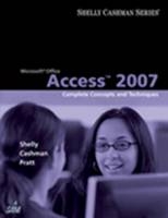 Microsoft Office Access 2007 - Gary B Shelly, Dr Thomas J Cashman, Philip J Pratt, Mary Z Last