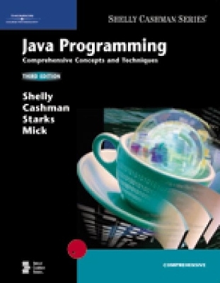 Java Programming - Michael Mick, Joy Starks, Gary Shelly, Thomas J. Cashman