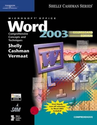 Microsoft Office Word 2003 - Gary B. Shelly, Thomas J. Cashman, Misty Vermaat