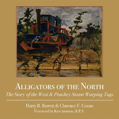 Alligators of the North - Harry Barrett, Clarence F. Coons