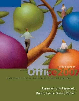 Microsoft Office 2007 - Barbara Waxer, R. Pasewark, Rachel Biheller Bunin, Jessica Evans, Robin Romer