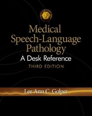 Medical Speech-Language Pathology - Lee Ann Golper