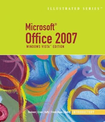 Microsoft Office 2007 - Elizabeth Eisner Reding, David Beskeen, Lisa Friedrichsen, Carol Cram, Jennifer Duffy