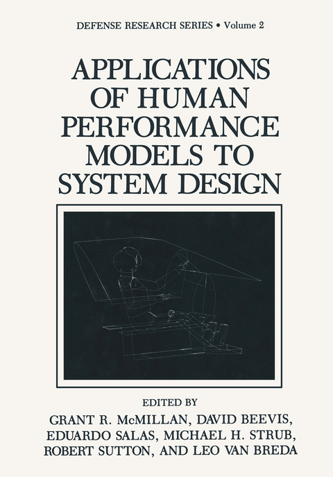 Applications of Human Performance Models to System Design - Grant R. McMillan, David Beevis, Eduardo Salas