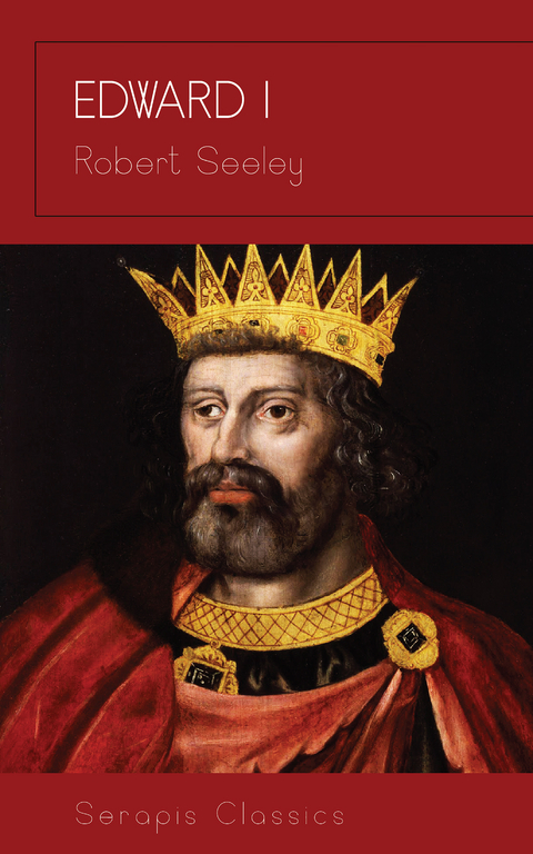 Edward I - Robert Seeley