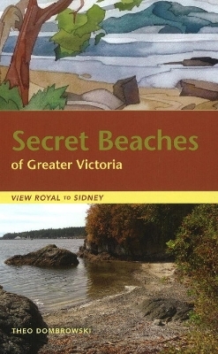 Secret Beaches of Greater Victoria - Theo Dombrowski