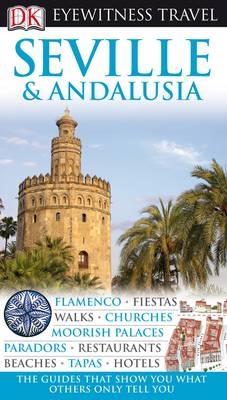 DK Eyewitness Seville & Andalusia -  DK Publishing