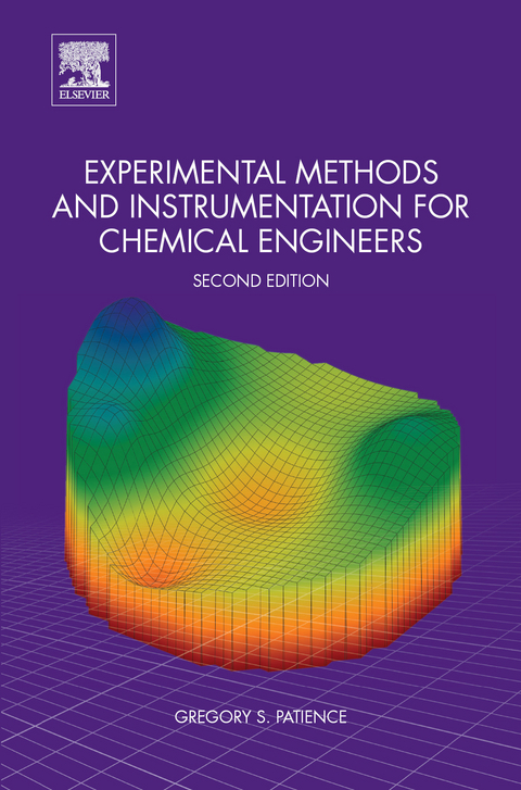 Experimental Methods and Instrumentation for Chemical Engineers -  Gregory S. Patience