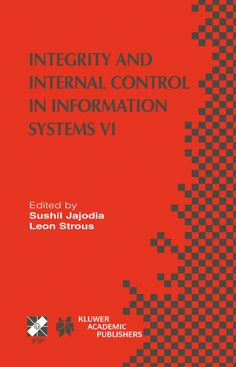 Integrity and Internal Control in Information Systems VI - 