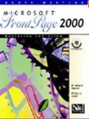 Mastering and Using Microsoft FrontPage 2000 - H.Albert Napier, Philip J. Judd