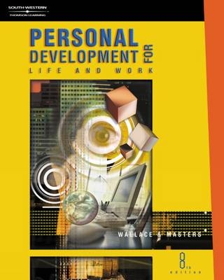 Personal Development for Life and Work - Harold R Wallace, L Ann Masters