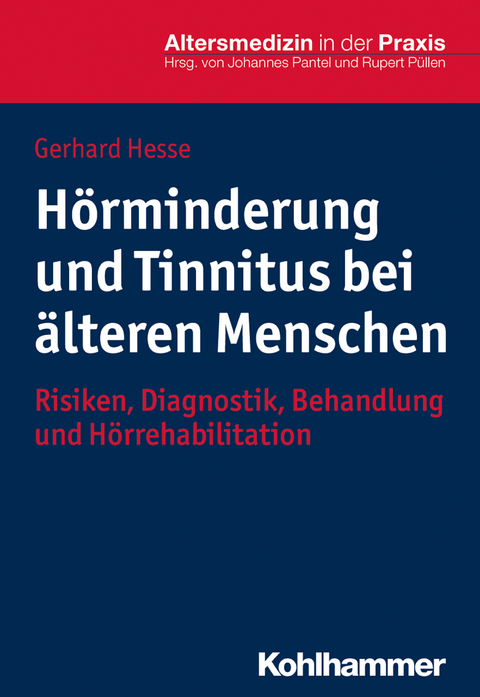 Hörminderung und Tinnitus bei älteren Menschen - Gerhard Hesse