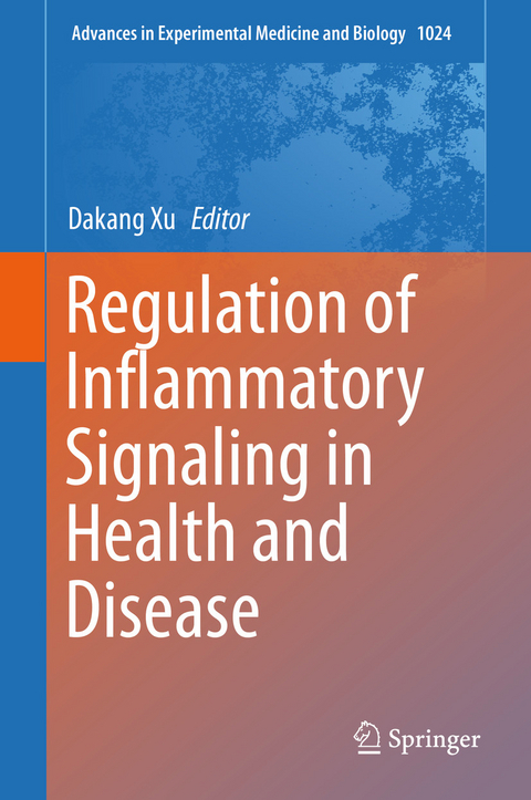 Regulation of Inflammatory Signaling in Health and Disease - 