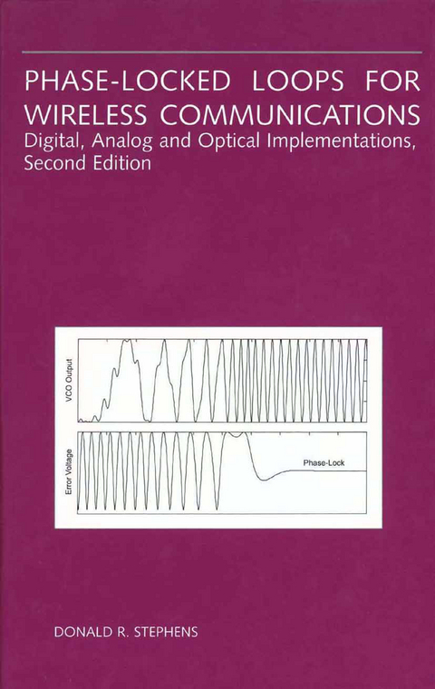 Phase-Locked Loops for Wireless Communications - Donald R. Stephens