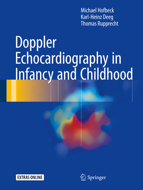 Doppler Echocardiography in Infancy and Childhood - Michael Hofbeck, Karl-Heinz Deeg, Thomas Rupprecht