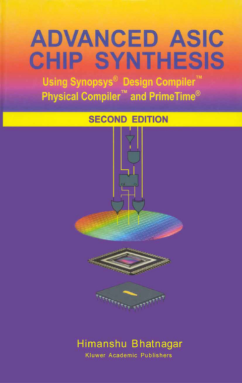 Advanced ASIC Chip Synthesis - Himanshu Bhatnagar