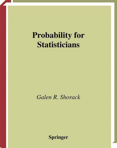 Probability for Statisticians - Galen R. Shorack