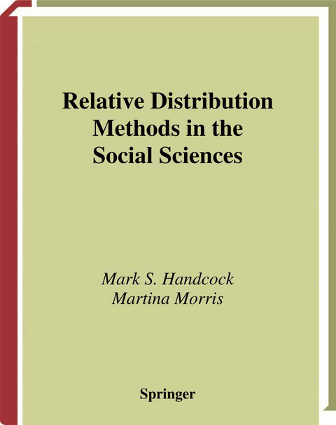 Relative Distribution Methods in the Social Sciences - Mark S. Handcock, Martina Morris