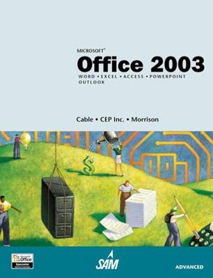 Microsoft Office 2003 - Sandra Cable, Connie Morrison,  CEP Inc.