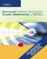 "Microsoft" Office Specialist Exam Reference for "Microsoft" Office 2003 - Jennifer Campbell