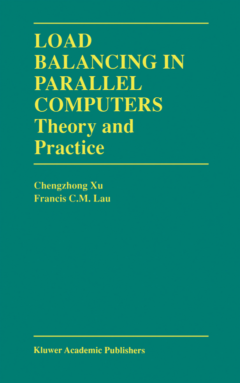 Load Balancing in Parallel Computers -  Chenzhong Xu, Francis C.M. Lau