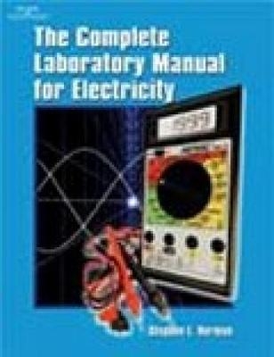 Complete Lab Manual for Electricity - Stephen Herman