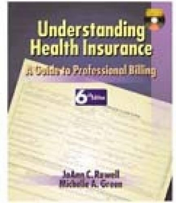 Understanding Health Insurance - Jo Ann C. Rowell, Michelle Green