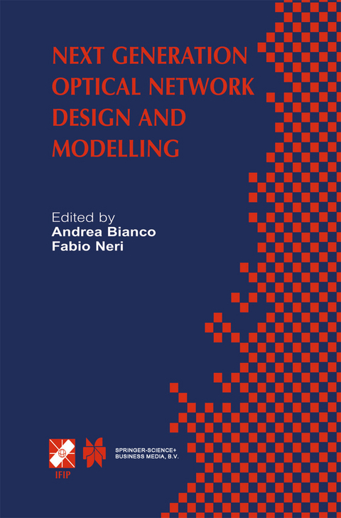 Next Generation Optical Network Design and Modelling - 