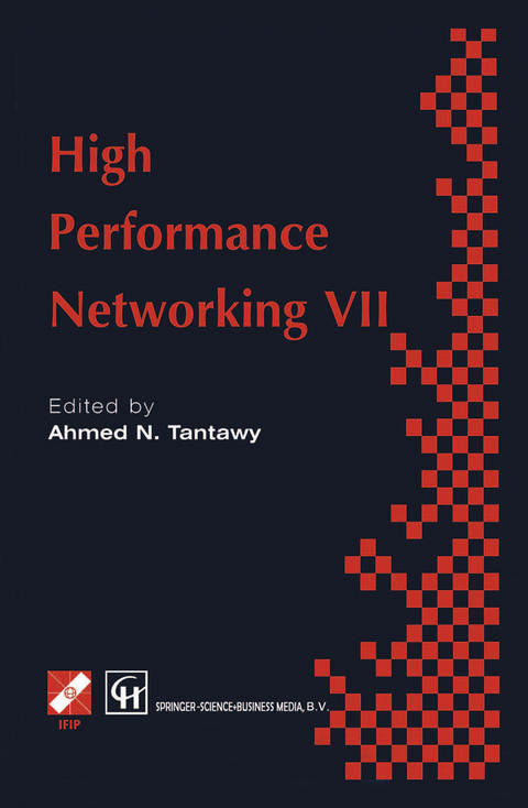 High Performance Networking VII - A. Tantawy