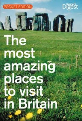 The Most Amazing Places to Vist in Britain -  Reader's Digest