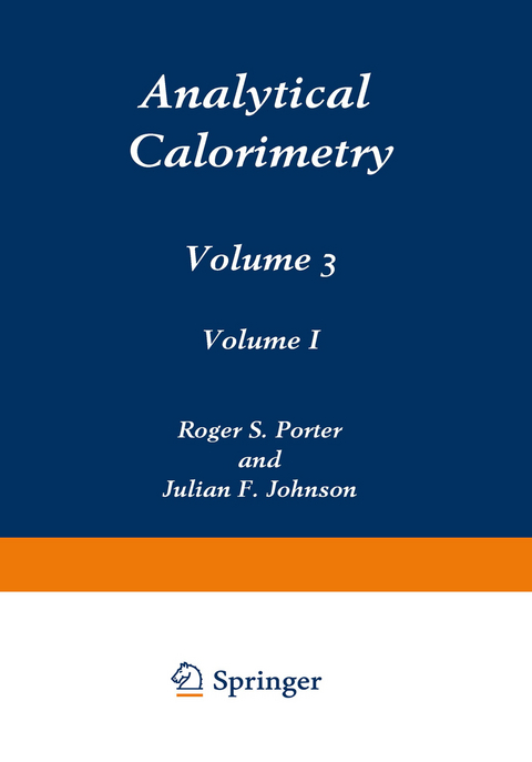 Analytical Calorimetry - Roger S. Porter, Julian F. Johnson