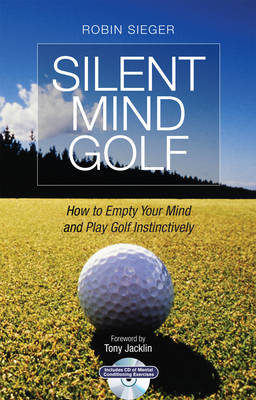 Silent Mind Golf - Robin Sieger