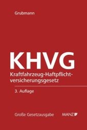 KHVG - Kraftfahrzeug-Haftpflichtversicherungsgesetz - 