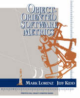 Object-Oriented Software Metrics - Mark Lorenz, Jeff Kidd