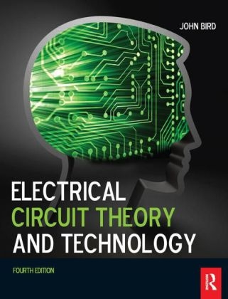 Electrical Circuit Theory and Technology - John Bird