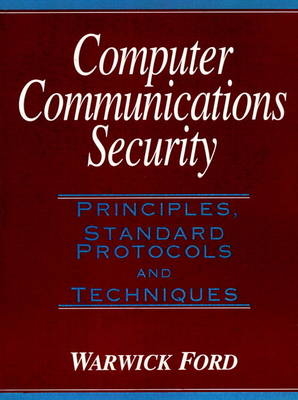 Computer Communications Security - Warwick Ford