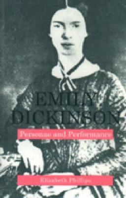 Emily Dickinson - Elizabeth Phillips