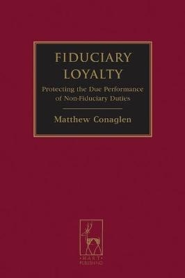 Fiduciary Loyalty - Matthew Conaglen