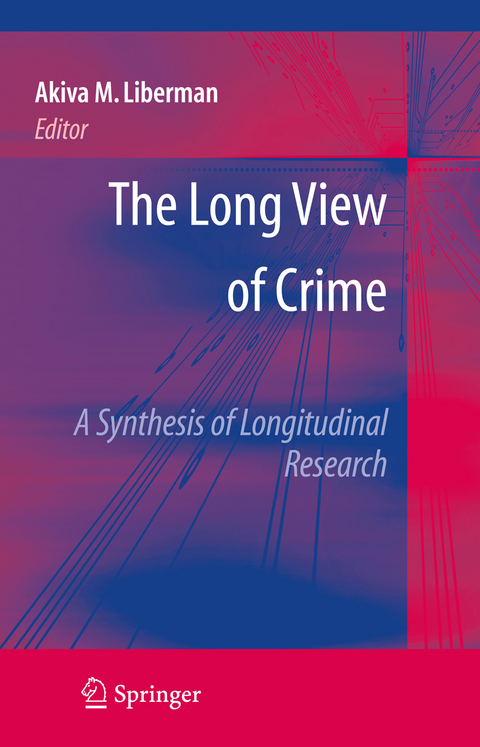 The Long View of Crime: A Synthesis of Longitudinal Research - 