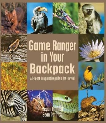 Game Ranger in your back pack - Megan Emmett, Sean Pattrick