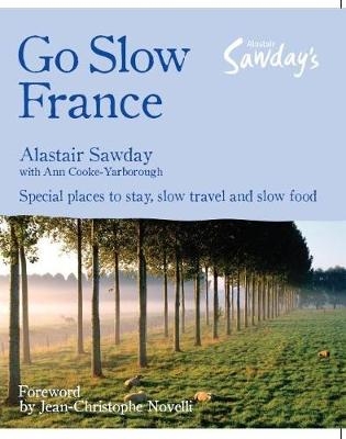 Go Slow France - Alastair Sawday