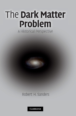 The Dark Matter Problem - Robert H. Sanders