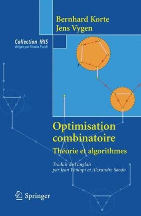 Optimisation Combinatoire - Bernhard Korte, Jens Vygen