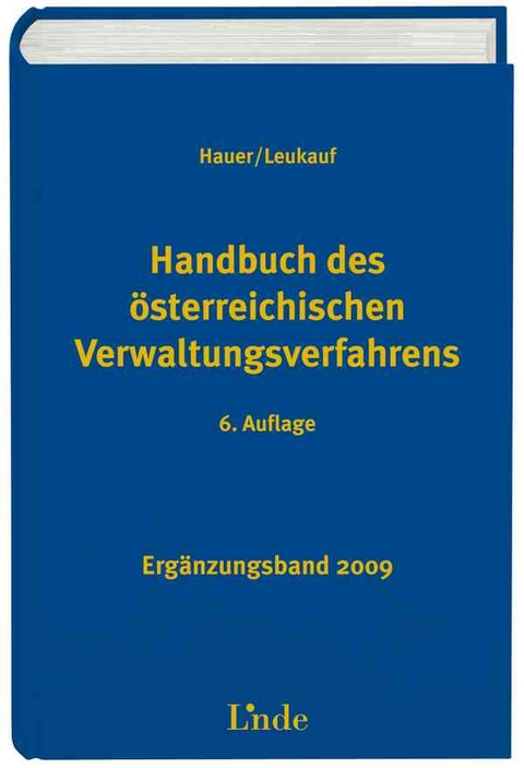 Handbuch des österreichischen Verwaltungsverfahrens - Otto Leukauf, Wolfgang Hauer