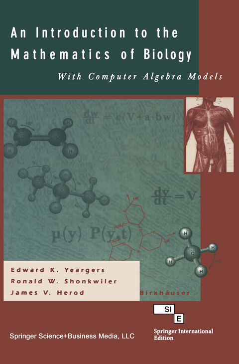 An Introduction to the Mathematics of Biology: with Computer Algebra Models - Edward K. Yeargers, James V. Herod, Ronald W. Shonkweiler