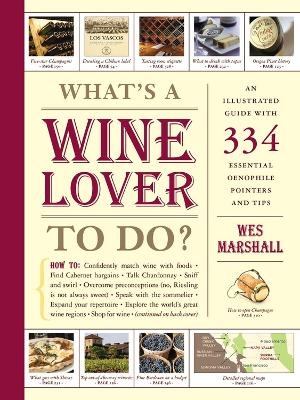 What's a Wine Lover to Do? - Wes Marshall