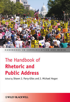 The Handbook of Rhetoric and Public Address - 