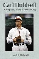 Carl Hubbell - Lowell L. Blaisdell