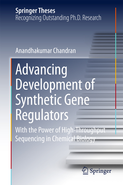 Advancing Development of Synthetic Gene Regulators - Anandhakumar Chandran