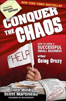 Conquer the Chaos - Clate Mask, Scott Martineau